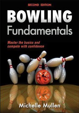Bowling Fundamentals Second Edition, Bowling Books.
